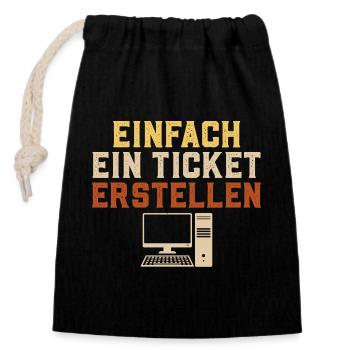 Informatik EINFACH EIN TICKET ERSTELLEN Lustig - Verschließbarer Geschenkbeutel aus Baumwolle (14x20cm) - Schwarz - Vorne