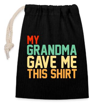 My Grandma Gave Me This Funny Retro Slogan - Closable cotton gift bag (14x20cm) - black - Front
