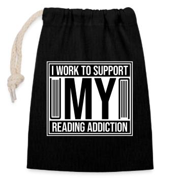 I Work To Support My Reading Addiction Books Logo - Closable cotton gift bag (14x20cm) - black - Front