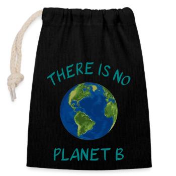There Is No Planet B - Closable cotton gift bag (14x20cm) - black - Front