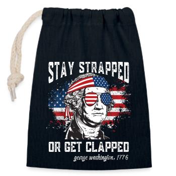 Stay strapped or get clapped, George Washington - Closable cotton gift bag (14x20cm) - navy - Front