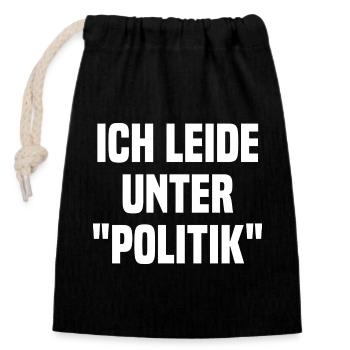 Ich Leide Unter Politik - Verschließbarer Geschenkbeutel aus Baumwolle (14x20cm) - Schwarz - Vorne