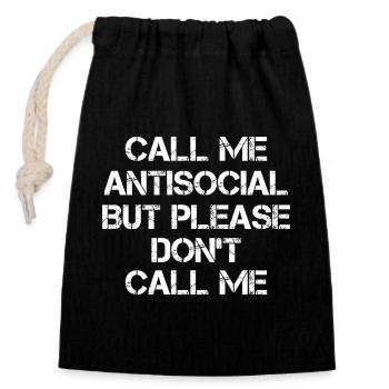 call me antisocial but please don't call me - Closable cotton gift bag (14x20cm) - black - Front