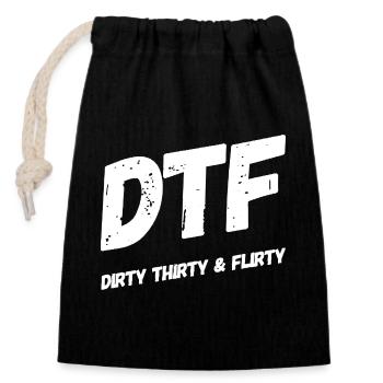 Dirty Thirty Flirty DTF 30th Birthday - Closable cotton gift bag (14x20cm) - black - Front