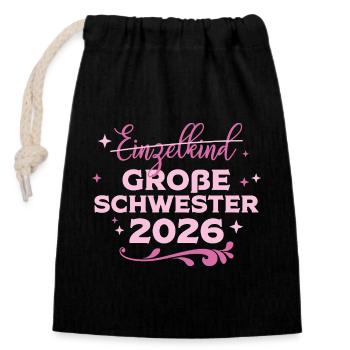 Grande Sœur Bébé Grosse 2026 - Sac cadeau en coton avec cordon (14 x 20 cm) - noir - Devant