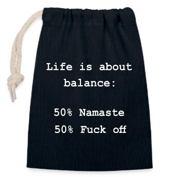 Life Balance Namaste Fuck Off Spruch - Verschließbarer Geschenkbeutel aus Baumwolle (14x20cm) - Navy - Vorne