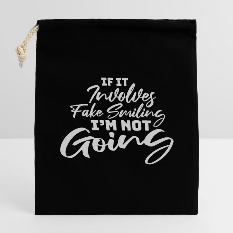 If It Involves Fake Smiling I'm Not Going Saying Closable cotton gift bag (14x20cm)