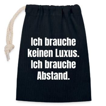 Ich brauche Abstand statt Luxus - Verschließbarer Geschenkbeutel aus Baumwolle (14x20cm) - Navy - Vorne