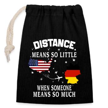 Distance Means So Little When Someone Means Much - Closable cotton gift bag (14x20cm) - black - Front