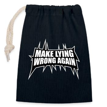 Make Lying Wrong Again Political Statement Shirt - Closable cotton gift bag (14x20cm) - navy - Front