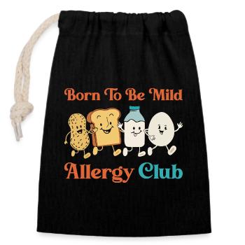 Funny Allergy Club Geboren Mild Schwaches Lebensmittelallergisch Jo - Verschließbarer Geschenkbeutel aus Baumwolle (14x20cm) - Schwarz - Vorne
