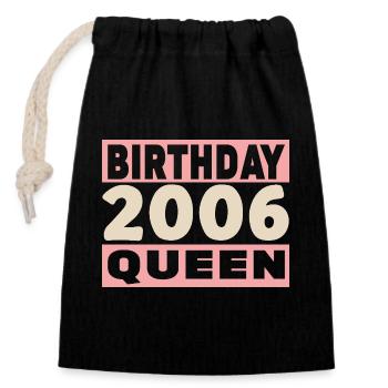 birthday queen 20 years old 2006 Birthday - Closable cotton gift bag (14x20cm) - black - Front