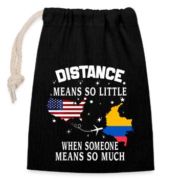Distance Means So Little When Someone Means Much - Closable cotton gift bag (14x20cm) - black - Front