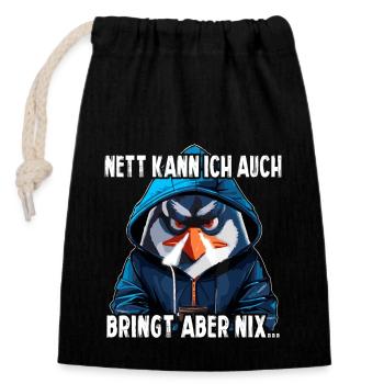 Nett Kann Ich Auch Bringt Aber Nix - Verschließbarer Geschenkbeutel aus Baumwolle (14x20cm) - Schwarz - Vorne