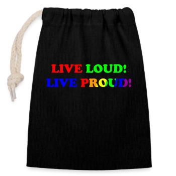 Live Loud - Live Proud - LGBTQ+ - gay - lesbian - Verschließbarer Geschenkbeutel aus Baumwolle (14x20cm) - Schwarz - Vorne
