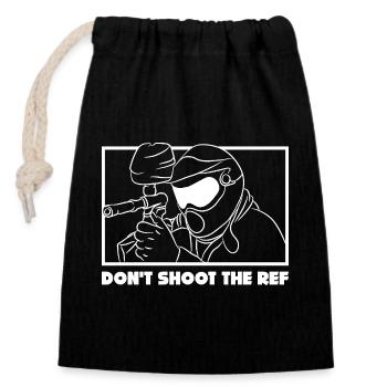 Don’t Shoot the Ref - Design de paintball amusant - Sac cadeau en coton avec cordon (14 x 20 cm) - noir - Devant