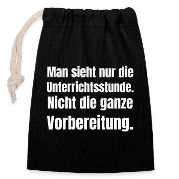 Only the lesson, not preparation - Closable cotton gift bag (14x20cm) - black - Front