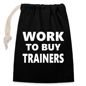 Drinking Classes: Work to Buy Trainers - Closable cotton gift bag (14x20cm) - black - Front
