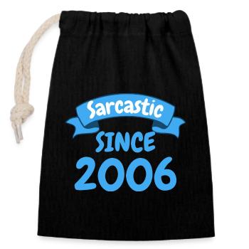 17 ans cadeau d’anniversaire sarcastique depuis 2006 - Sac cadeau en coton avec cordon (14 x 20 cm) - noir - Devant