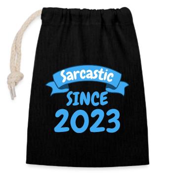 Birth Birthday Gift Sarcastic since 2023 - Closable cotton gift bag (14x20cm) - black - Front
