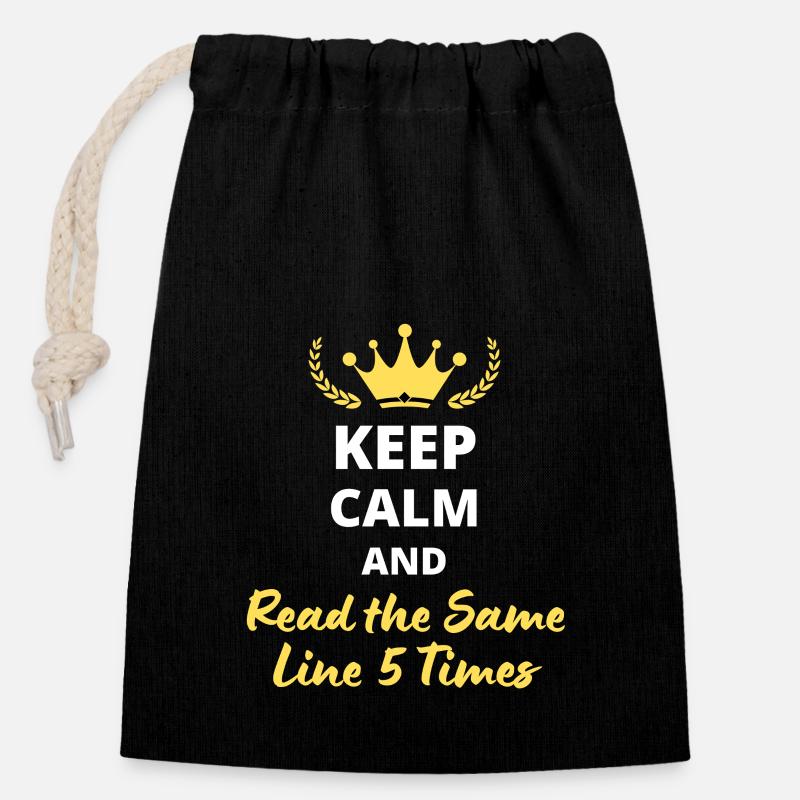 Keep Calm and Read the Same Line 5 Times - Closable cotton gift bag (14x20cm) - black