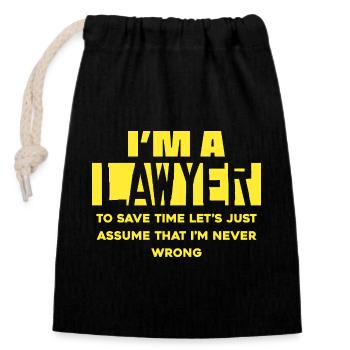 I'm a lawyer – save time saying - Closable cotton gift bag (14x20cm) - black - Front