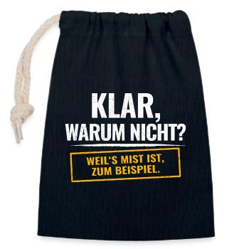 Sure, why not? Sarcastic saying - Closable cotton gift bag (14x20cm) - navy - Front