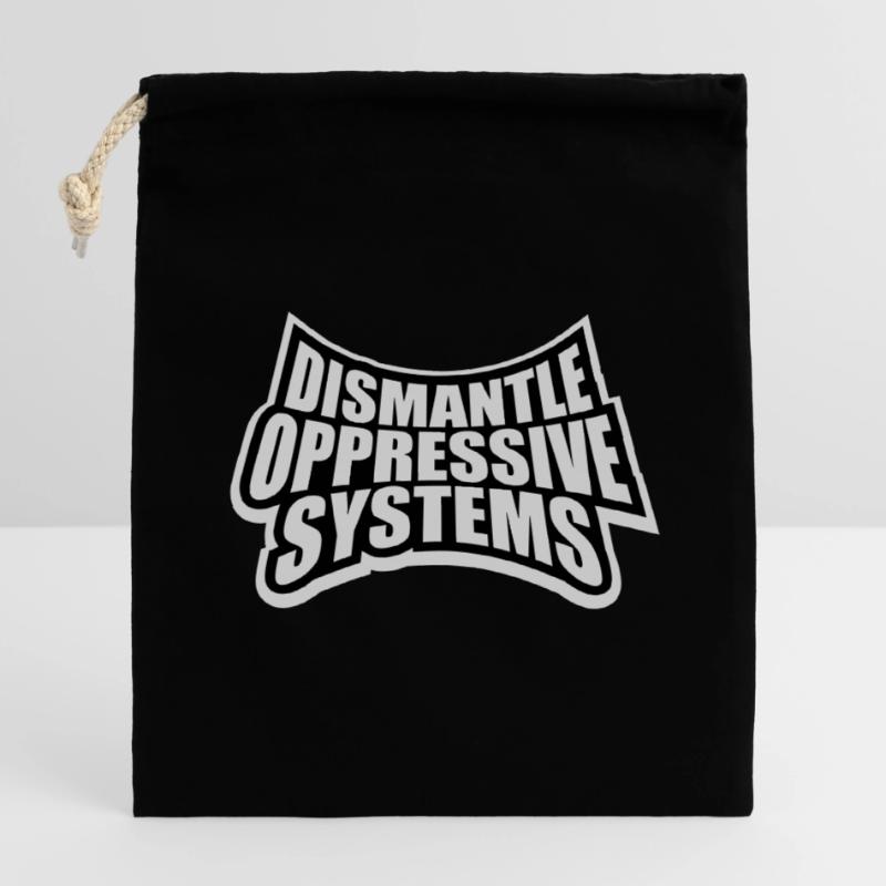 Dismantle Oppressive Systems Aktivismus Statement Verschließbarer Geschenkbeutel aus Baumwolle (14x20cm)