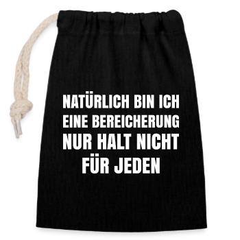 Of course I'm an enrichment, just not for - Closable cotton gift bag (14x20cm) - black - Front