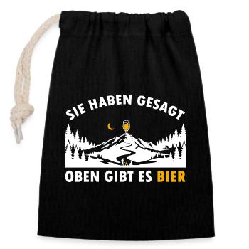 Sie haben gesagt oben gibt es Bier auf dem Berg - Verschließbarer Geschenkbeutel aus Baumwolle (14x20cm) - Schwarz - Vorne