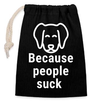 Because people suck White - Closable cotton gift bag (14x20cm) - black - Front