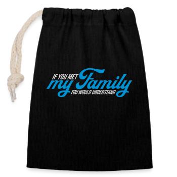 you would understand quote - Closable cotton gift bag (14x20cm) - black - Front