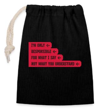 what I say quote - Closable cotton gift bag (14x20cm) - black - Front