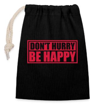 Don't hurry be happy - Closable cotton gift bag (14x20cm) - black - Front