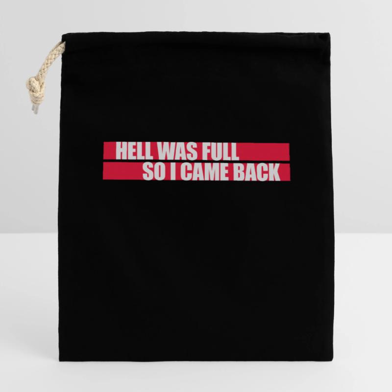 hell was full Zitat Verschließbarer Geschenkbeutel aus Baumwolle (14x20cm)