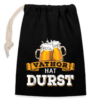 Vathor hat Durst - Vatertag - Trinken - Männertag - Verschließbarer Geschenkbeutel aus Baumwolle (14x20cm) - Schwarz - Vorne