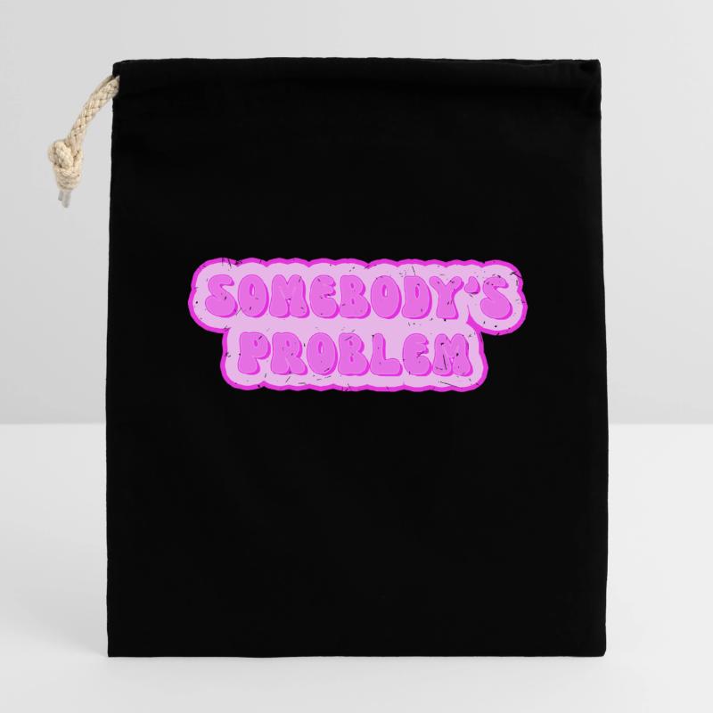 Somebodys Problem - Problem von jemand Verschließbarer Geschenkbeutel aus Baumwolle (14x20cm)