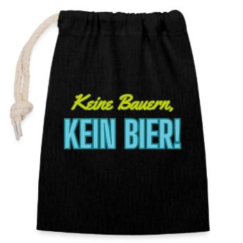 Keine Bauern, kein Bier! - Verschließbarer Geschenkbeutel aus Baumwolle (14x20cm) - Schwarz - Vorne