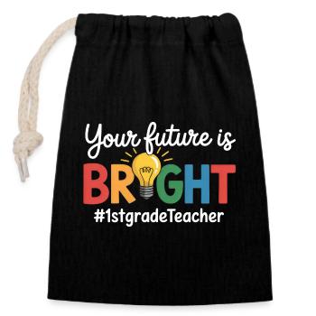 Your Future Is Bright First Grade Back To School - Verschließbarer Geschenkbeutel aus Baumwolle (14x20cm) - Schwarz - Vorne