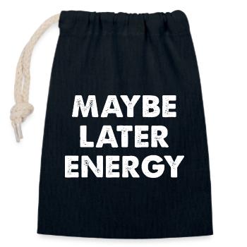 Maybe later energy - Closable cotton gift bag (14x20cm) - navy - Front