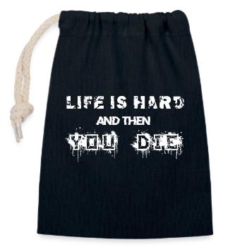 Life is hard and then you die - Verschließbarer Geschenkbeutel aus Baumwolle (14x20cm) - Navy - Vorne