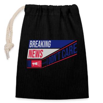 Breaking news don't care - Closable cotton gift bag (14x20cm) - black - Front