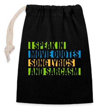 speak lyrics and sarcasm - Closable cotton gift bag (14x20cm) - black - Front