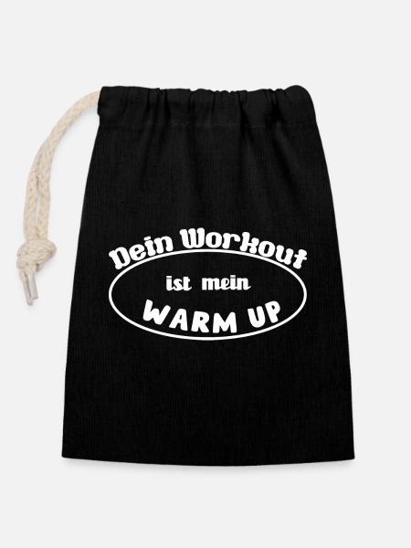 Fitness Motivation: Dein Workout ist mein Warm Up - Closable cotton gift bag (14x20cm) - black