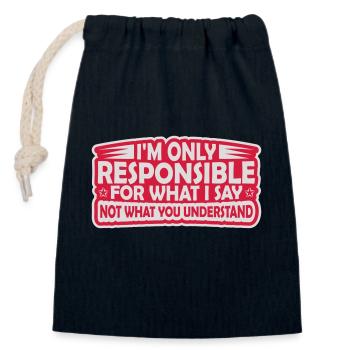 what I say quote - Closable cotton gift bag (14x20cm) - navy - Front