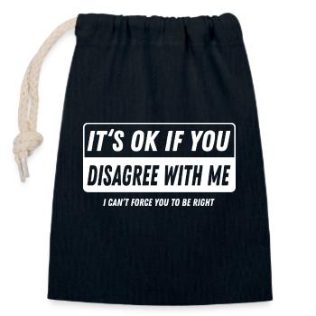Ce n’est pas grave si vous n’êtes pas d’accord avec moi en disant drôle - Sac cadeau en coton avec cordon (14 x 20 cm) - bleu marine - Devant