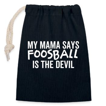 My Mama Says Foosball is The Devil - Closable cotton gift bag (14x20cm) - navy - Front