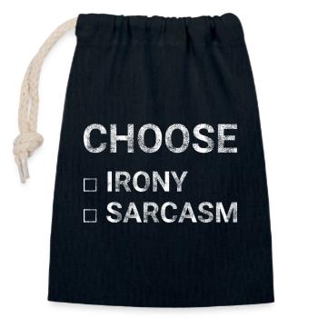 Choose Irony Sarcasm - Closable cotton gift bag (14x20cm) - navy - Front
