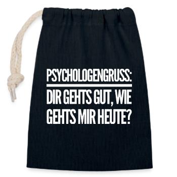 Psychologengruß: dir gehts gut, wie gehts mir? - Verschließbarer Geschenkbeutel aus Baumwolle (14x20cm) - Navy - Vorne