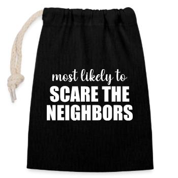 Most Likely To Scare The Neighbors Funny Halloween - Closable cotton gift bag (14x20cm) - black - Front
